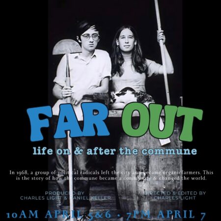 Far Out: Life On & After the Commune